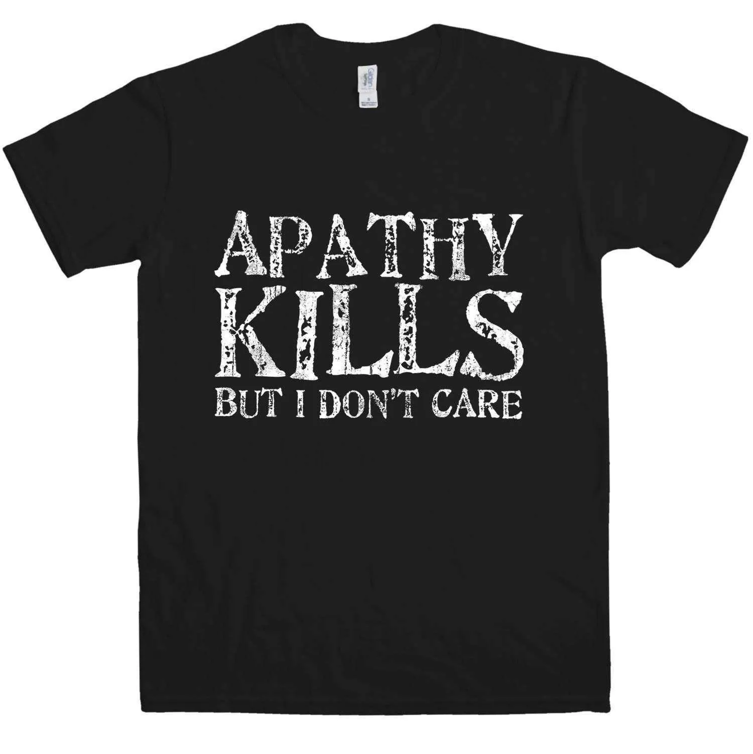 Apathy Kills T-Shirt