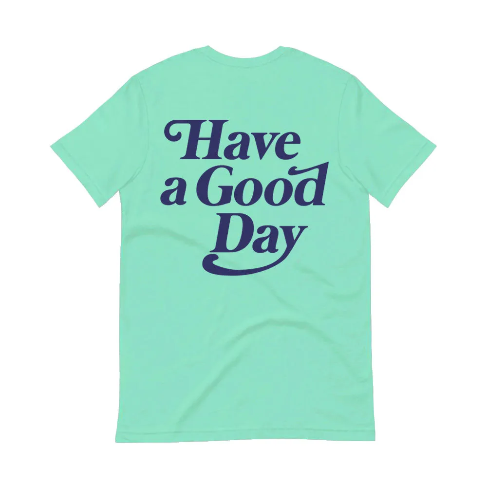 Good Day Tee