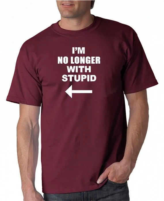 I'm No Longer with Stupid! T-shirt