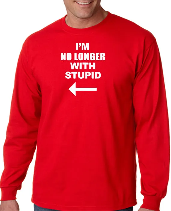 I'm No Longer with Stupid! T-shirt