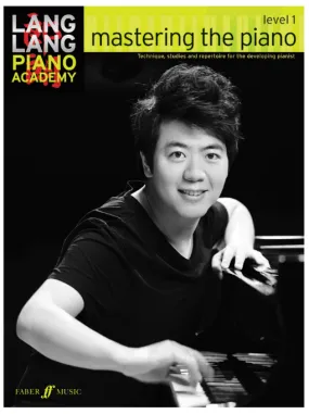 Lang Lang Piano Academy: Mastering the Piano, Level 1