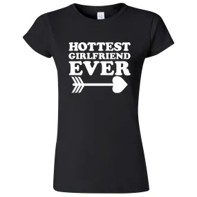 "Hottest Girlfriend Ever, White" women's t-shirt