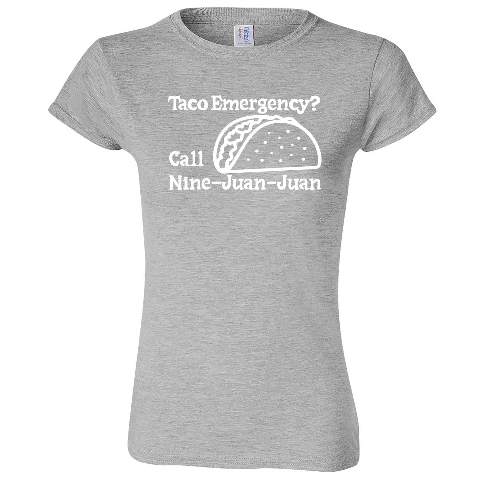 "Taco Emergency Call Nine-Juan-Juan" women's t-shirt